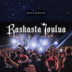 Rostain, Jenny - Raskasta Joulua, audiobook