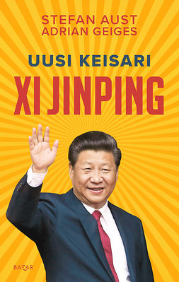 Aust, Stefan - Uusi keisari Xi Jinping, e-kirja