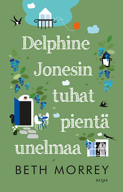 Morrey, Beth - Delphine Jonesin tuhat pientä unelmaa, e-bok