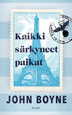 Boyne, John - Kaikki särkyneet paikat, e-bok