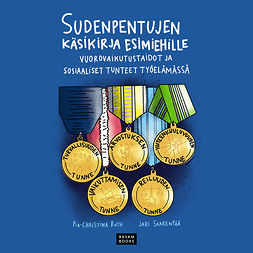 Roth, Pia-Christina - Sudenpentujen käsikirja esimiehille: Vuorovaikutustaidot ja sosiaaliset tunteet työelämässä, audiobook