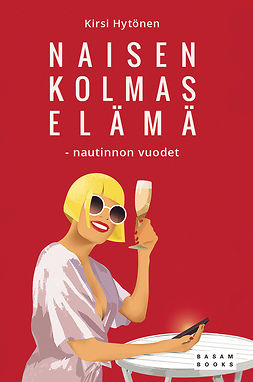 Hytönen, Kirsi - Naisen kolmas elämä, ebook