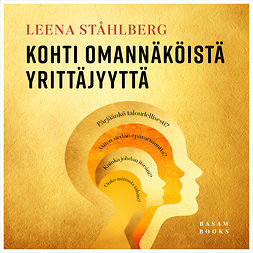 Ståhlberg, Leena - Kohti omannäköistä yrittäjyyttä, audiobook