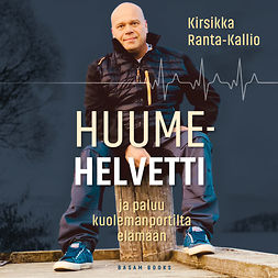 Rantakallio, Kirsikka - Huumehelvetti ja paluu kuolemanportilta elämään, audiobook