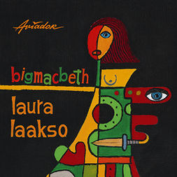 Laakso, Laura - bigmacbeth, äänikirja