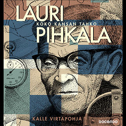 Virtapohja, Kalle - Lauri Pihkala: Koko kansan Tahko, audiobook