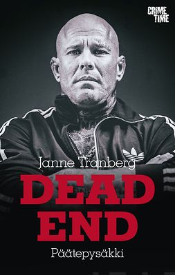 Tranberg, Janne ”Nacci” - Dead End: Päätepysäkki, e-kirja