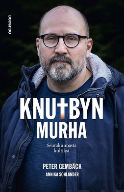 Gembäck, Peter - Knutbyn murha: Seurakunnasta kultiksi, ebook