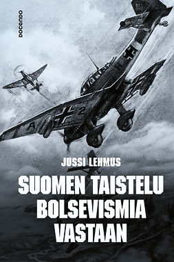 Lehmus, Jussi - Suomen taistelu bolsevismia vastaan, e-kirja