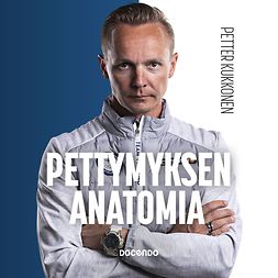 Kukkonen, Petter - Pettymyksen anatomia, audiobook