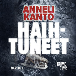 Kanto, Anneli - Haihtuneet, audiobook