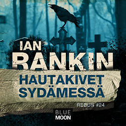 Rankin, Ian - Hautakivet sydämessä, audiobook