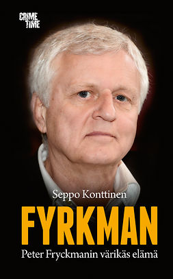 Konttinen, Seppo - Fyrkman: Peter Fryckmanin värikäs elämä, e-kirja