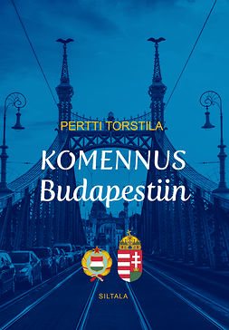 Torstila, Pertti - Komennus Budapestiin, e-kirja