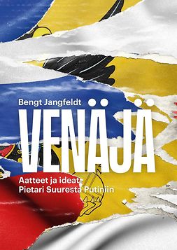 Jangfeldt, Bengt - Venäjä - Aatteet ja ideat: Pietari Suuresta Putiniin, e-kirja