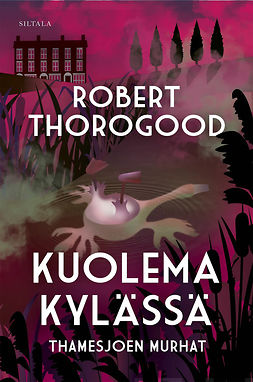 Thorogood, Robert - Kuolema kylässä: Thamesjoen murhat osa 2, ebook