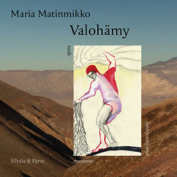 Matinmikko, Maria - Valohämy: taide, maisema ja maailmanloppu, audiobook