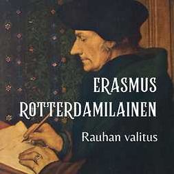Rotterdamilainen, Erasmus - Rauhan valitus, audiobook