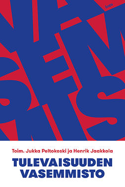 Peltokoski, Jukka - Tulevaisuuden vasemmisto, e-bok
