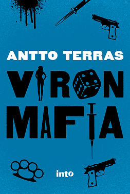 Terras, Antto - Viron mafia, ebook