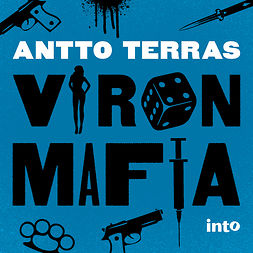 Terras, Antto - Viron mafia, audiobook