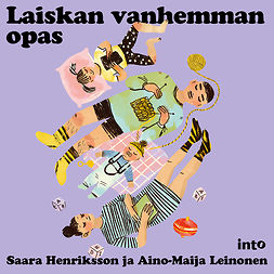 Henriksson, Saara - Laiskan vanhemman opas, audiobook