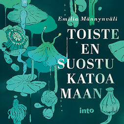 Männynväli, Emilia - Toiste en suostu katoamaan, audiobook