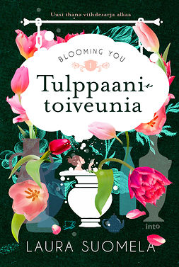Suomela, Laura - Tulppaanitoiveunia, ebook