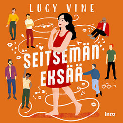 Vine, Lucy - Seitsemän eksää, äänikirja