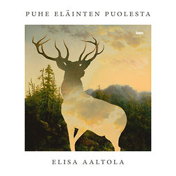 Aaltola, Elisa - Puhe eläinten puolesta, audiobook