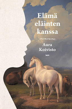 Koivisto, Aura - Elämä eläinten kanssa, ebook