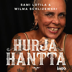 Schlizewski, Wilma - Hurja Hantta, audiobook