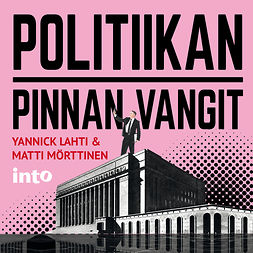 Mörttinen, Matti - Politiikan pinnan vangit, audiobook