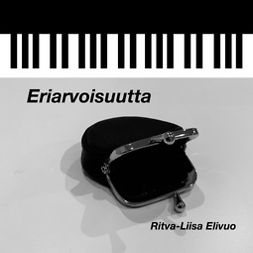 Elivuo, Ritva-Liisa - Eriarvoisuutta, audiobook