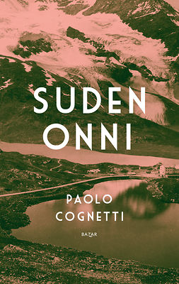 Cognetti, Paolo - Suden onni, e-bok