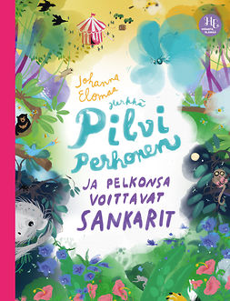 Elomaa, Johanna - Herkkä Pilvi Perhonen ja pelkonsa voittavat sankarit, ebook