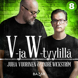 Vuorinen, Juha - V- ja W-tyylillä K8/J6, audiobook