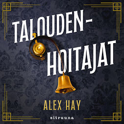 Hay, Alex - Taloudenhoitajat, audiobook