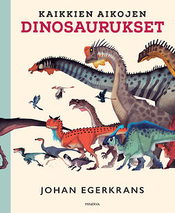 Egerkrans, Johan - Kaikkien aikojen dinosaurukset, e-kirja
