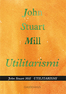 Mill, John Stuart - Utilitarismi, e-kirja