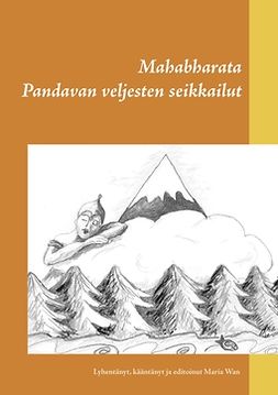 Wan, Maria - Mahabharata: Pandavan veljesten seikkailut, e-kirja