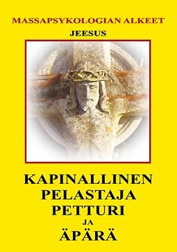 Uneksii, Hän Joka - Kapinallinen, Pelastaja, Petturi ja Äpärä: Massapsykologian alkeet, e-kirja