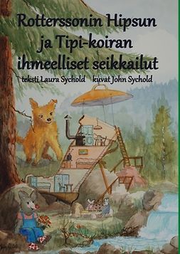 Sychold, Laura ja John - Rotterssonin Hipsun ja Tipi-koiran ihmeelliset seikkailut, e-kirja