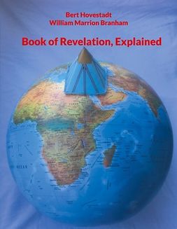 Branham, William Marrion - Book of Revelation, Explained: Poem, ebook