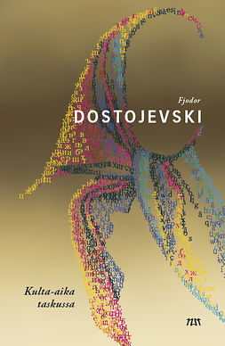 Dostojevski, Fjodor - Kulta-aika taskussa, e-kirja