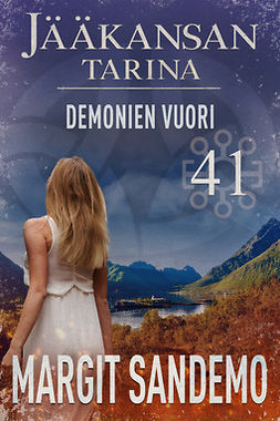 Sandemo, Margit - Demonien vuori: Jääkansan tarina 41, e-bok