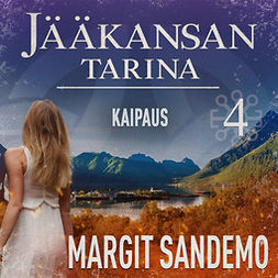 Sandemo, Margit - Kaipaus: Jääkansan tarina 4, äänikirja