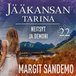 Sandemo, Margit - Neitsyt ja demoni: Jääkansan tarina 22, audiobook