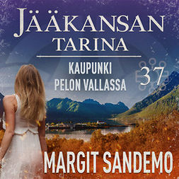Sandemo, Margit - Kaupunki pelon vallassa: Jääkansan tarina 37, audiobook