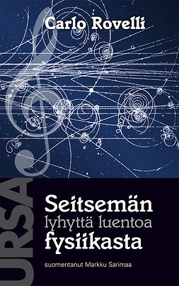 Rovelli, Carlo - Seitsemän lyhyttä luentoa fysiikasta, ebook